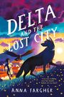Anna Fargher: Delta and the Lost City, Buch