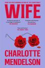 Charlotte Mendelson: Wife, Buch