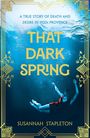 Susannah Stapleton: That Dark Spring, Buch