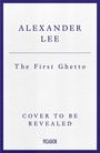 "The First Ghetto: Venice and the Jews" von Alexander Lee. Graustufenfoto einer engen venezianischen Gasse mit gehendem Mann.