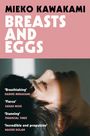 Mieko Kawakami: Breasts and Eggs, Buch