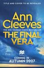 "TITLE AND COVER TO BE REVEALED. Ann Cleeves. THE FINAL VERA. COMING IN AUTUMN 2027." Wolkenhimmel im Hintergrund.