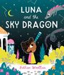 Bethan Woollvin: Luna and the Sky Dragon, Buch