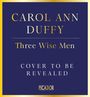 Carol Ann Duffy DBE: Three Wise Men, Buch
