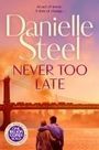 Danielle Steel: Never Too Late, Buch