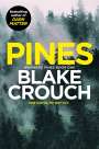 Blake Crouch: Pines, Buch