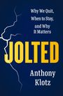 Anthony Klotz: Jolted, Buch
