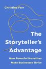 Christina Farr: The Storyteller's Advantage, Buch