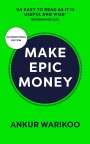 Ankur Warikoo: Make Epic Money, Buch