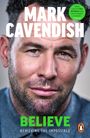 Text: "Mark Cavendish, Believe, Achieving the Impossible, With a record 35 Tour de France stage wins, his legacy is assured." Naheaufnahme eines Mannes, fokussiert auf sein Gesicht. Unten rechts ein Pinguin-Logo.