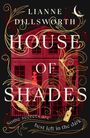 Lianne Dillsworth: House of Shades, Buch