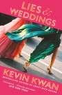 Kevin Kwan: Lies and Weddings, Buch