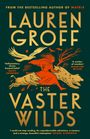 Lauren Groff: The Vaster Wilds, Buch
