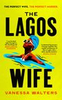 Vanessa Walters: The Lagos Wife, Buch