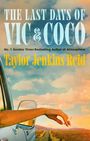 Text: "The Last Days of Vic & Coco", "Taylor Jenkins Reid". Ein Arm mit Zigarette ragt aus einem Autofenster, die Straße im Hintergrund.