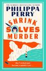 Philippa Perry: Shrink Solves Murder, Buch