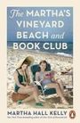 Martha Hall Kelly: The Martha's Vineyard Beach and Book Club, Buch