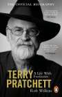 Rob Wilkins: Terry Pratchett: A Life With Footnotes, Buch
