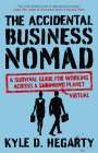 Kyle Hegarty: The Accidental Business Nomad, Buch