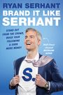 Ryan Serhant: Brand it Like Serhant, Buch