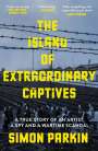 Simon Parkin: The Island of Extraordinary Captives, Buch