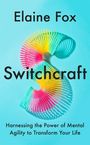 Elaine Fox: Switchcraft, Buch