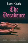 Leon Craig: The Decadence, Buch