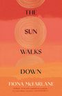 Fiona McFarlane: The Sun Walks Down, Buch