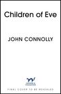 John Connolly: The Children of Eve, Buch