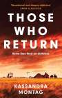Kassandra Montag: Those Who Return, Buch
