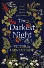 Victoria Hawthorne: The Darkest Night, Buch