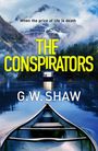 G W Shaw: The Conspirators, Buch