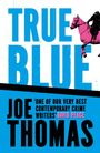 Joe Thomas: True Blue, Buch