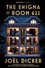 Joël Dicker: The Enigma of Room 622, Buch