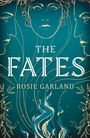 Rosie Garland: The Fates, Buch