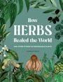 Connor Smith: How Herbs Healed the World, Buch