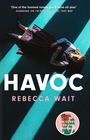 Rebecca Wait: Havoc, Buch