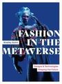 Bradley Quinn: Fashion in the Metaverse, Buch