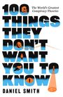 Daniel Smith: 100 Things They Don't Want You To Know, Buch