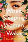 Emma Pei Yin: When Sleeping Women Wake, Buch