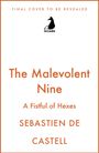 Text: "The Malevolent Nine", "A Fistful of Hexes", "Sebastien de Castell". Oben ein Logo mit der Aufschrift "Arcadia".