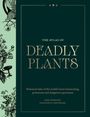 Jane Perrone: Atlas of Deadly Plants: Botanical Tales of the World's Most Intoxicating, Poisonous and Dangerous Specimens, Buch