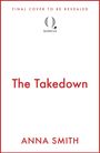 Anna Smith: The Takedown, Buch