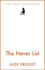 Jade Presley: The Never List, Buch