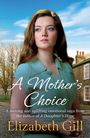 Elizabeth Gill: A Mother's Choice, Buch