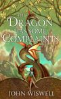 „The Dragon Has Some Complaints“, John Wiswell. Illustration mit Drache, Frau, schwebender Burg, Berg und Blüten.
