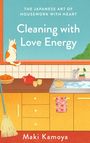 Text: "The Japanese Art of Housework with Heart. Cleaning with Love Energy. Maki Kamoya." Illustration: Küche mit Katze.