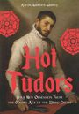 Aaron Radford-Wattley: Hot Tudors, Buch