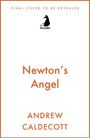 „FINAL COVER TO BE REVEALED“ oben, „Newton’s Angel“ und „Andrew Caldecott“ in der Mitte. Logo von Arcadia.
