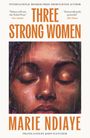 FINAL COVER TO BE REVEALED. Titel "Three Strong Women" von Marie Ndiaye. Logo eines Segelbootes, Text "MacLehose".